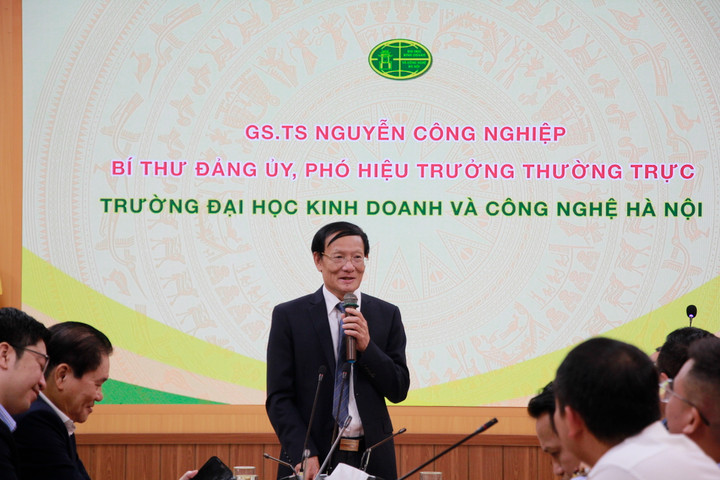 GS.TS Nguyễn Công Nghiệp, Bí thư Đảng ủy, Phó Hiệu trưởng Thường trực trường ĐH Kinh doanh và Công nghệ Hà Nội phát biểu.