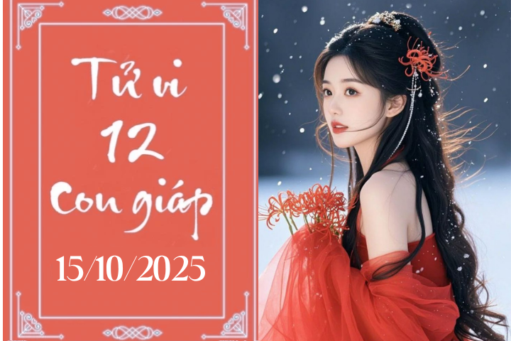 Tử vi 12 con giáp hôm nay ngày 15/10/2025: Tý vững bước, Sửu phòng rắc rối