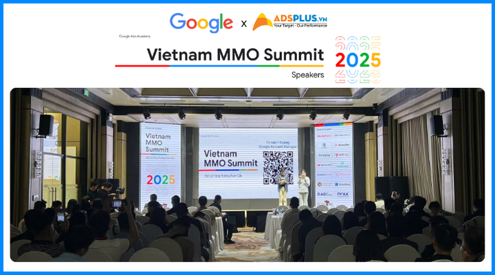 Sự kiện MMO đầu tiên ở Việt Nam - Google Vietnam MMO Summit 2025.