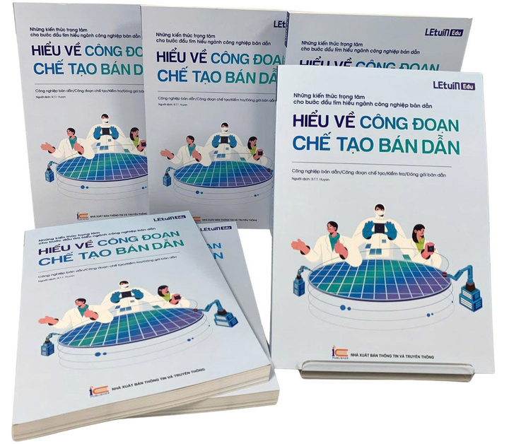 Bộ giáo trình chuyên ngành bán dẫn do LetuinEdu biên soạn, trong đó có phiên bản tiếng Việt “Hiểu về công đoạn chế tạo bán dẫn” - tài liệu chuẩn hóa tri thức cho kỹ sư và sinh viên Việt Nam.