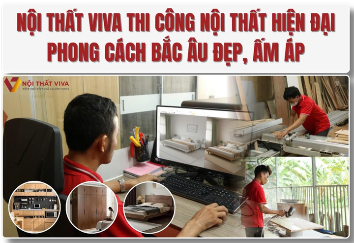 Nội thất Viva thiết kế thi công nội thất hiện đại, không gian Bắc Âu đẹp, ấm áp - 1