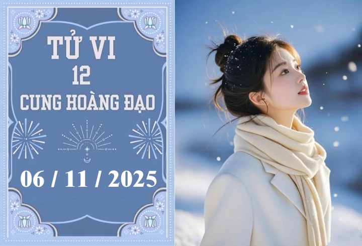 Tử vi 12 cung hoàng đạo ngày 6/11: Xử Nữ đào hoa, Nhân Mã tự tin