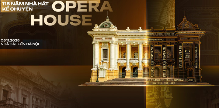 115 năm Nhà hát Lớn Hà Nội kể chuyện - di sản cất lời bằng ánh sáng và công nghệ - 1