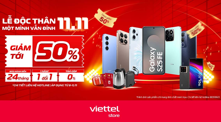 Siêu Sale 11/11 giảm tới 50% tại Viettel Store: Lễ độc thân, một mình vẫn đỉnh - 1