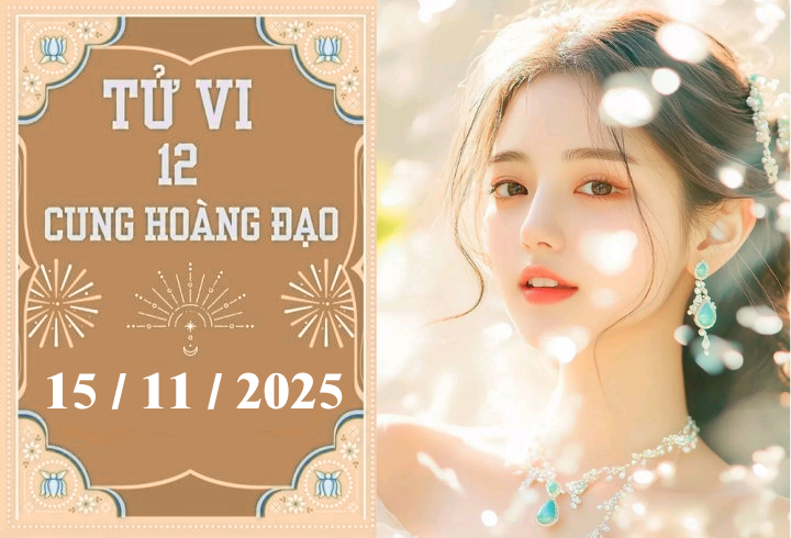 Tử vi 12 cung hoàng đạo ngày 15/11: Sư Tử vất vả, Bảo Bình phất lên