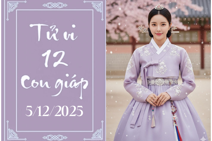 Tử vi 12 con giáp hôm nay ngày 5/12/2025: Hợi vượng phát, Tý cẩn trọng