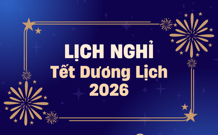 Lịch nghỉ Tết Dương lịch 2026 được nhiều người quan tâm khi năm mới cận kề.