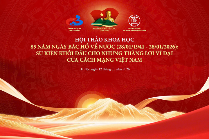 Hội thảo khoa học “85 năm ngày Bác Hồ về nước” được diễn ra vào ngày 12/1.