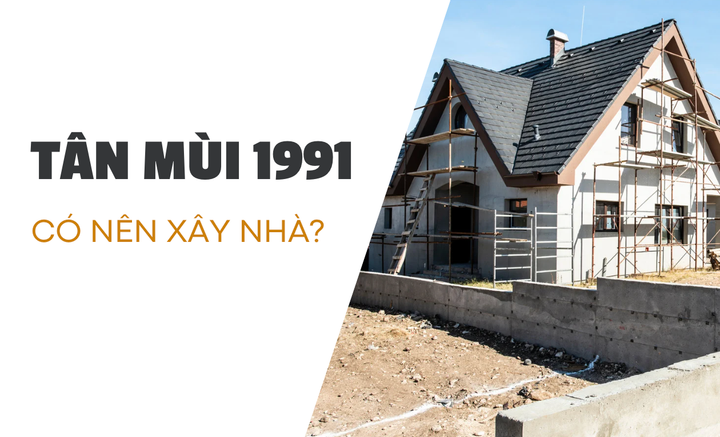 Người sinh năm 1991 quan tâm tuổi Tân Mùi có xây nhà năm 2026 được không? (Ảnh: Nhật Thùy)