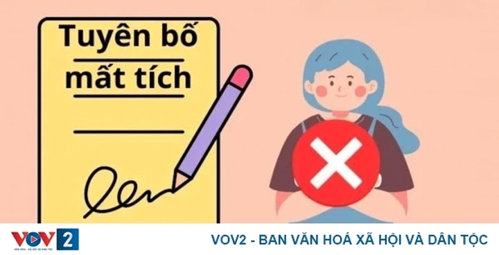 Quy định về tuyên bố một người mất tích hoặc đã chết - 1