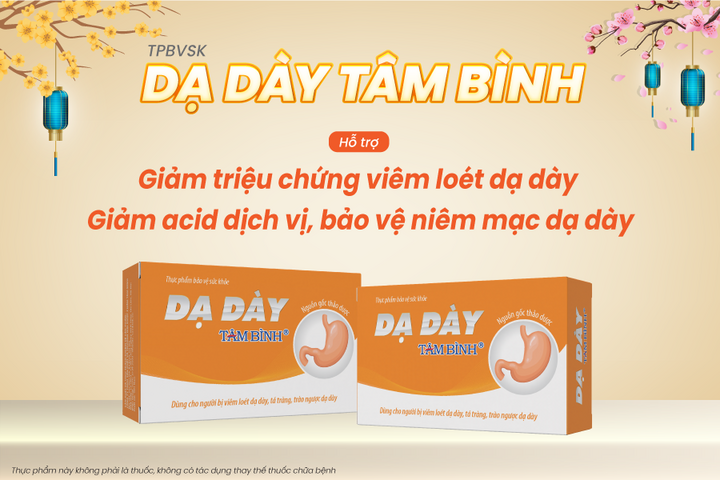 Vui Tết 2026 – bụng khỏe, dạ dày êm cùng Dạ dày Tâm Bình - 3