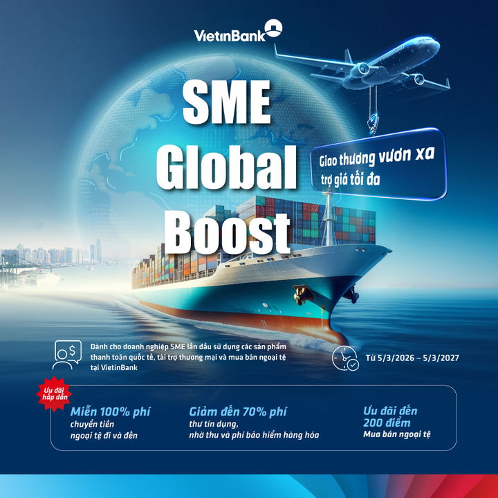 VietinBank tung ưu đãi lớn dành cho doanh nghiệp xuất nhập khẩu vừa và nhỏ - 1