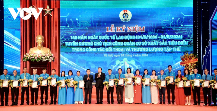 Lễ kỷ niệm 140 năm Ngày Quốc tế Lao động và tuyên dương Chủ tịch công đoàn cơ sở xuất sắc tiêu biểu trong công tác đối thoại và thương lượng tập thể năm 2026.