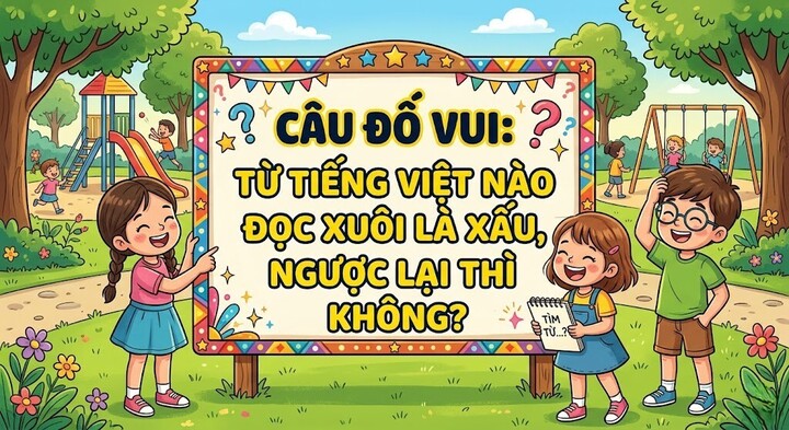 Từ tiếng Việt nào đọc xuôi là xấu, ngược lại thì không? (Ảnh minh họa)