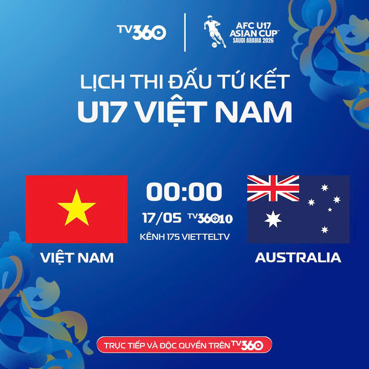 Trận U17 Việt Nam đấu với U17 Australia được chiếu trên kênh TV360.