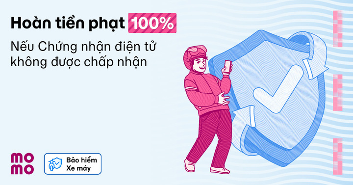 Bảo hiểm xe máy trên MoMo cam kết hoàn tiền phạt nếu giấy chứng nhận bảo hiểm điện tử không được chấp nhận.