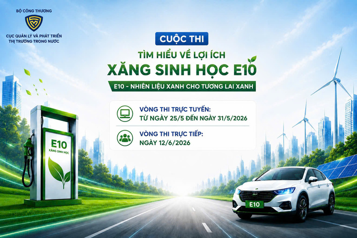 Cục Quản lý và Phát triển thị trường trong nước tổ chức Cuộc thi “Tìm hiểu lợi ích của xăng sinh học E10” trên phạm vi toàn quốc. (Nguồn: Cục Quản lý và Phát triển thị trường trong nước).