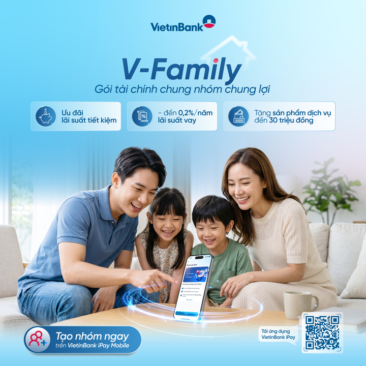 Gắn kết gia đình, mở khóa đặc quyền cùng V-Family của VietinBank - 2