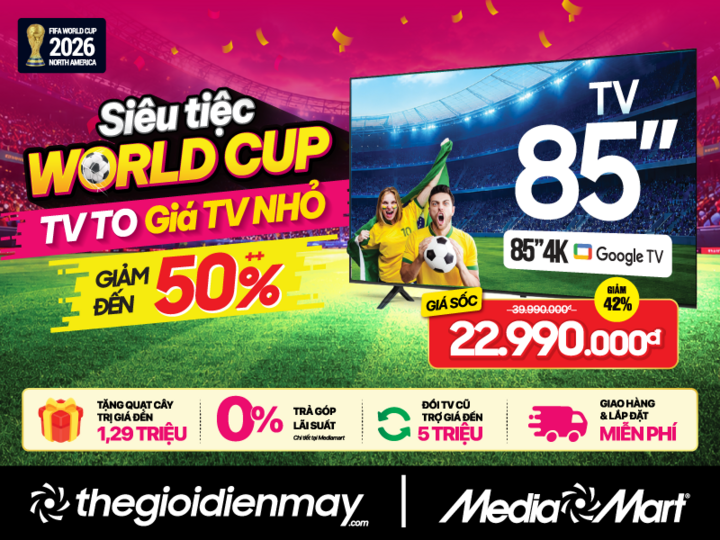 World Cup 2026 nóng dần, TV màn hình lớn giảm giá sâu tại MediaMart - 2
