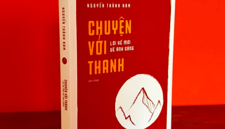 Cục Xuất bản, In và Phát hành yêu cầu tiêu hủy toàn bộ sách "Chuyện với Thanh - Lời kể mới về ánh sáng.".