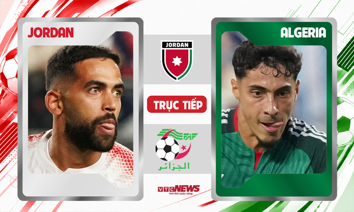 Jordan gặp Algeria ở lượt trận thứ hai bảng J World Cup 2026.