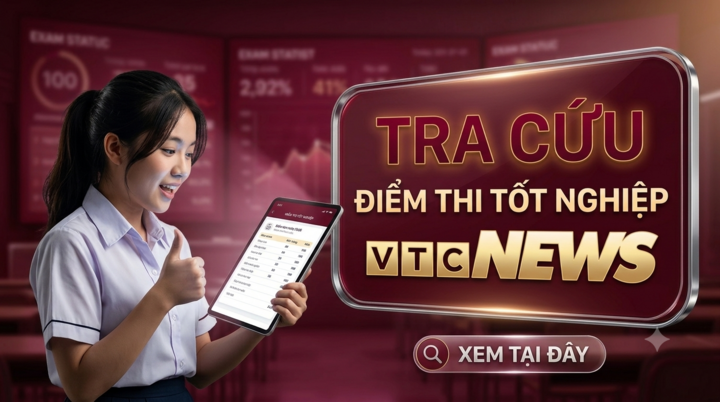 Thí sinh có thể tra cứu điểm thi nhanh và chính xác nhất trên hệ thống tra cứu của Báo Điện tử VTC News.