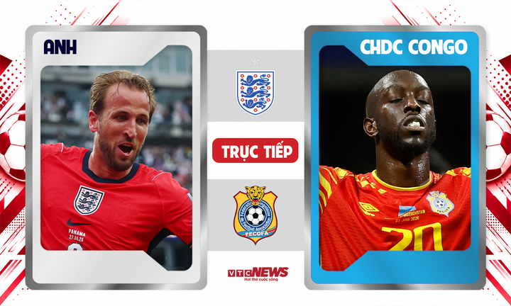 Đội tuyển Anh đấu với CHDC Congo ở vòng 1/16 World Cup 2026.