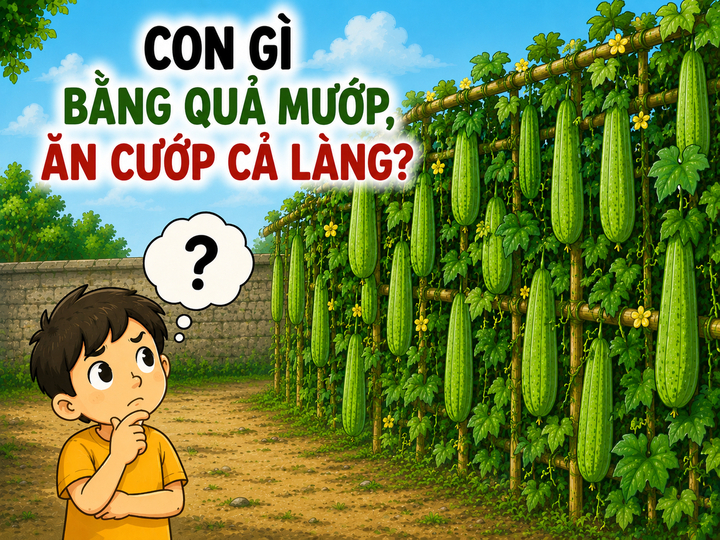 Con gì vừa bằng quả mướp, ăn cướp cả làng?. (Ảnh minh hoạ)