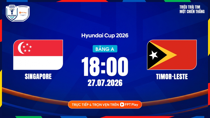 Link xem trực tiếp Singapore vs Timor Leste 18h ngày 27/7, giải ASEAN Cup 2026 singapore vs timor leste 15190065 - Link xem trực tiếp Singapore vs Timor Leste 18h ngày 27/7, giải ASEAN Cup 2026