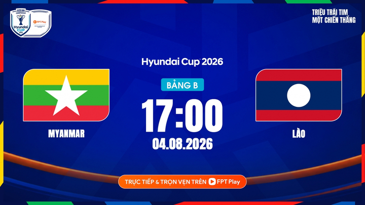 Trận đấu giữa Myanmar vs Lào được chiếu trực tiếp trên FPT Play.