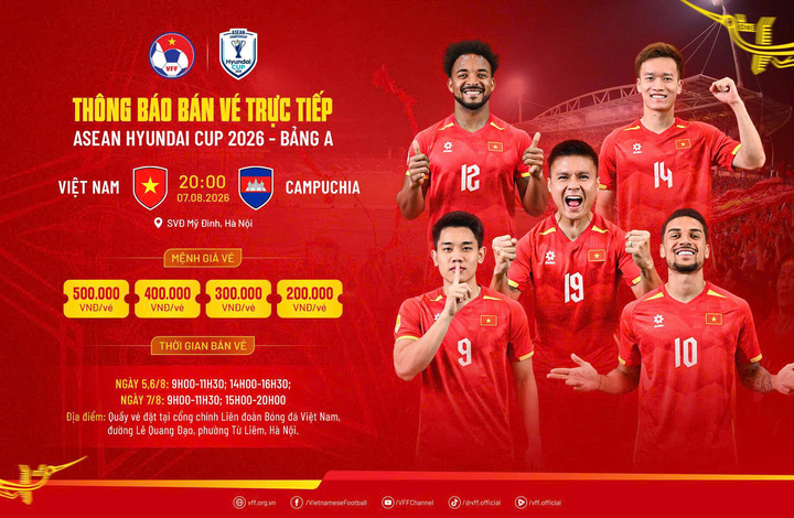 VFF phân phối vé xem trận đấu Việt Nam gặp Campuchia.
