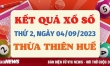 Kết quả xổ số Thừa Thiên Huế ngày 4/9/2023 - XSTTH 4/9