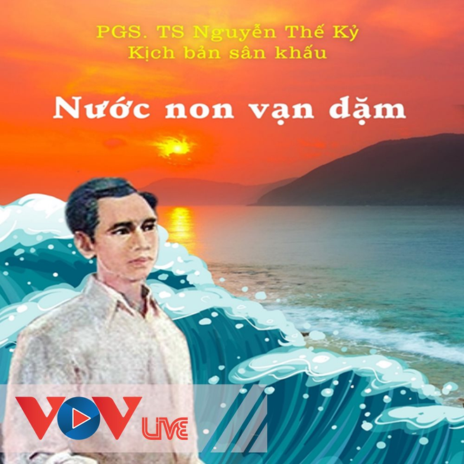 Kịch nói: Nước non vạn dặm