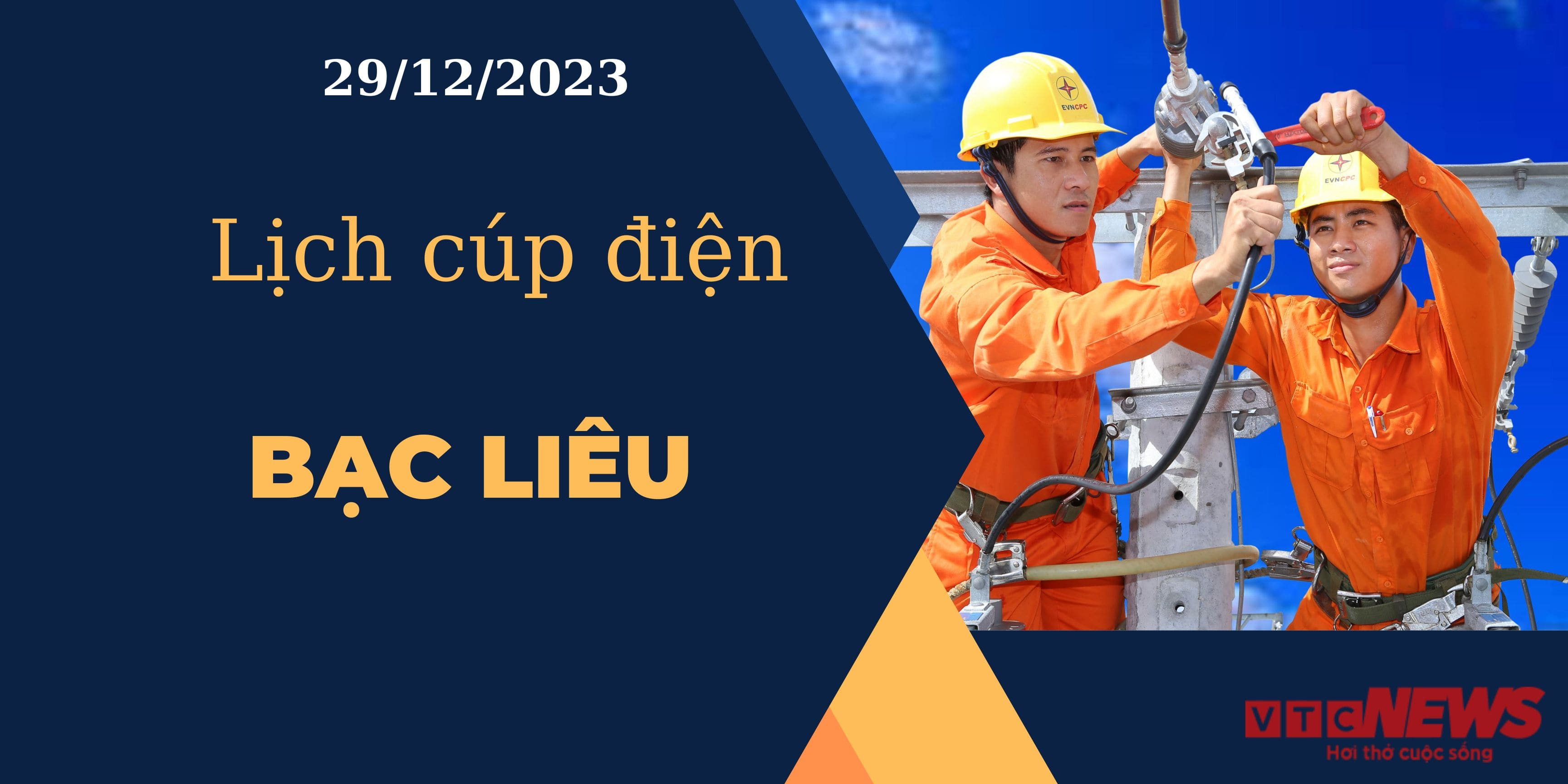 Lịch cúp điện hôm nay ngày 29/12/2023 tại Bạc Liêu