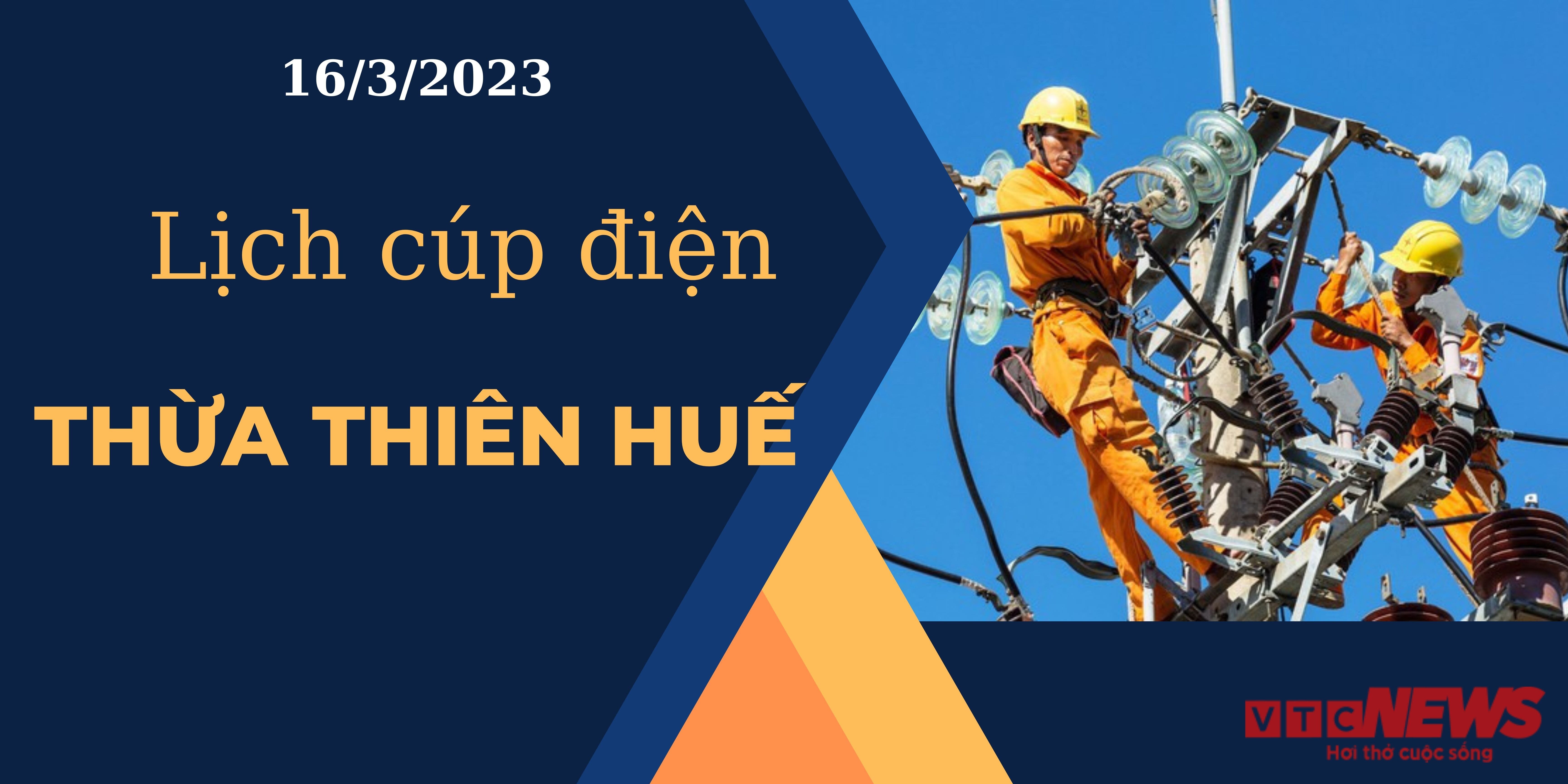 Lịch cúp điện hôm nay tại  Thừa Thiên Huế ngày 16/3/2023 - 1
