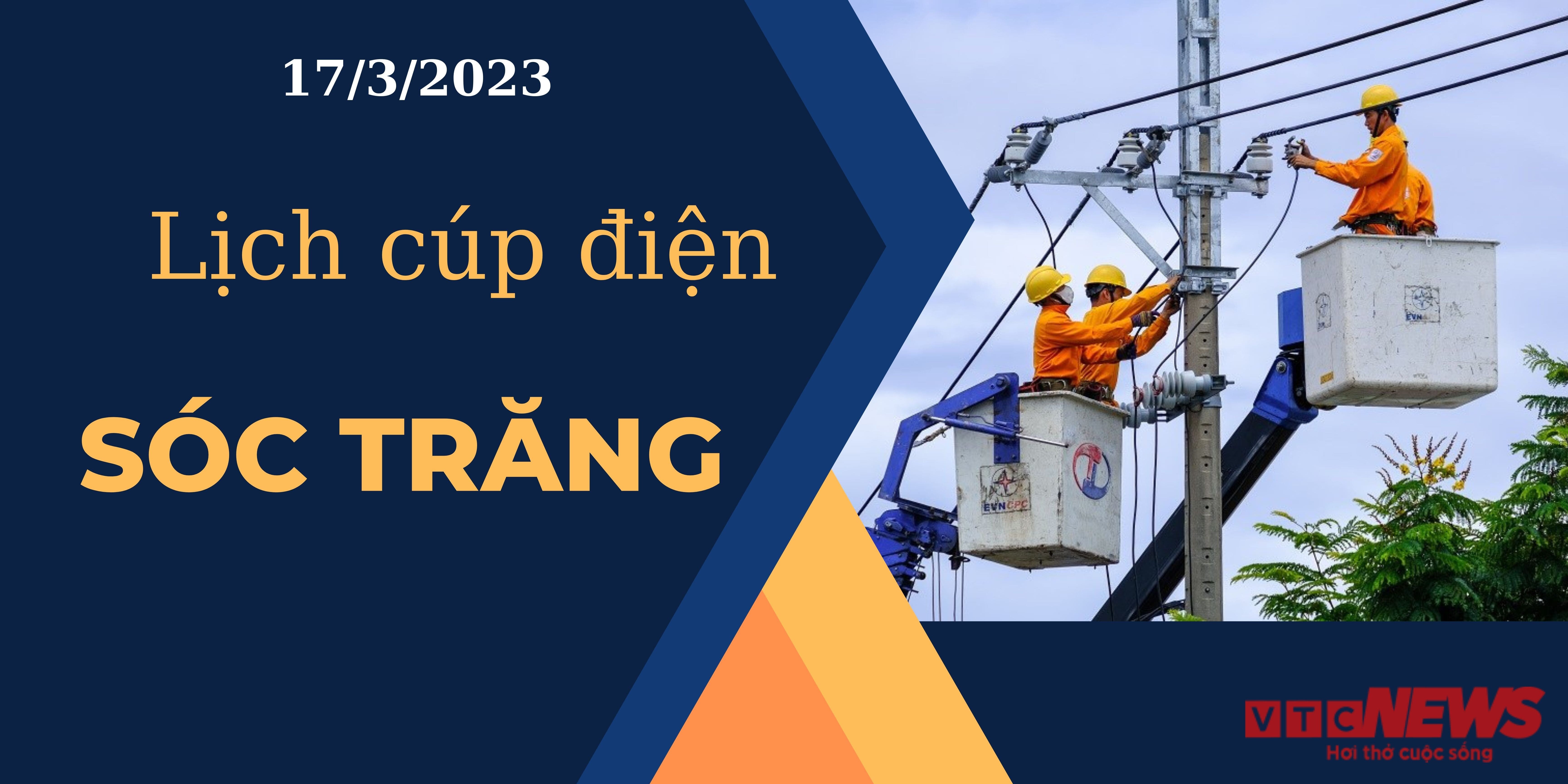 Lịch cúp điện hôm nay tại  Sóc Trăng ngày 17/3/2023 - 1
