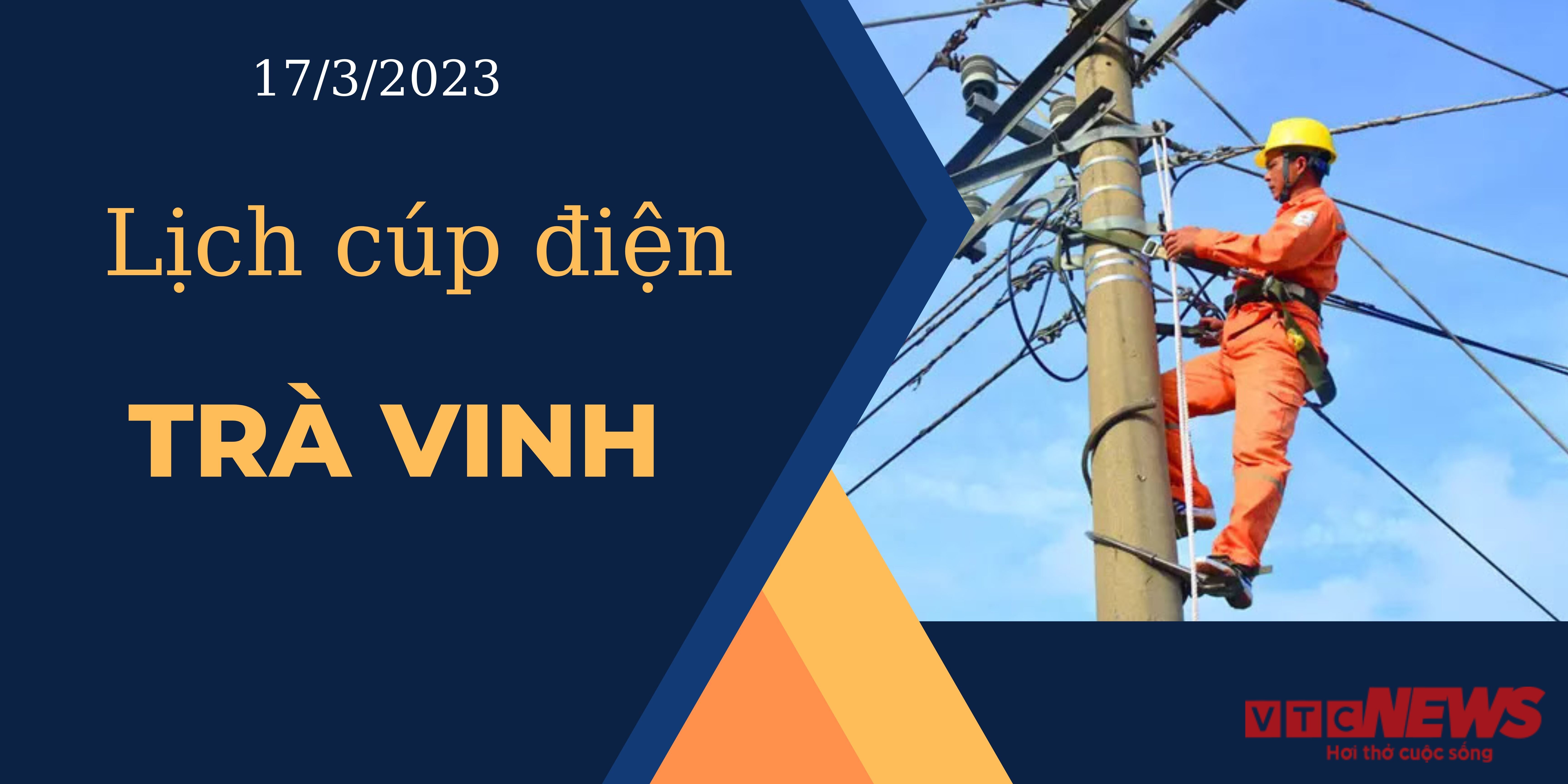Lịch cúp điện hôm nay ngày 17/3/2023 tại Trà Vinh  - 1