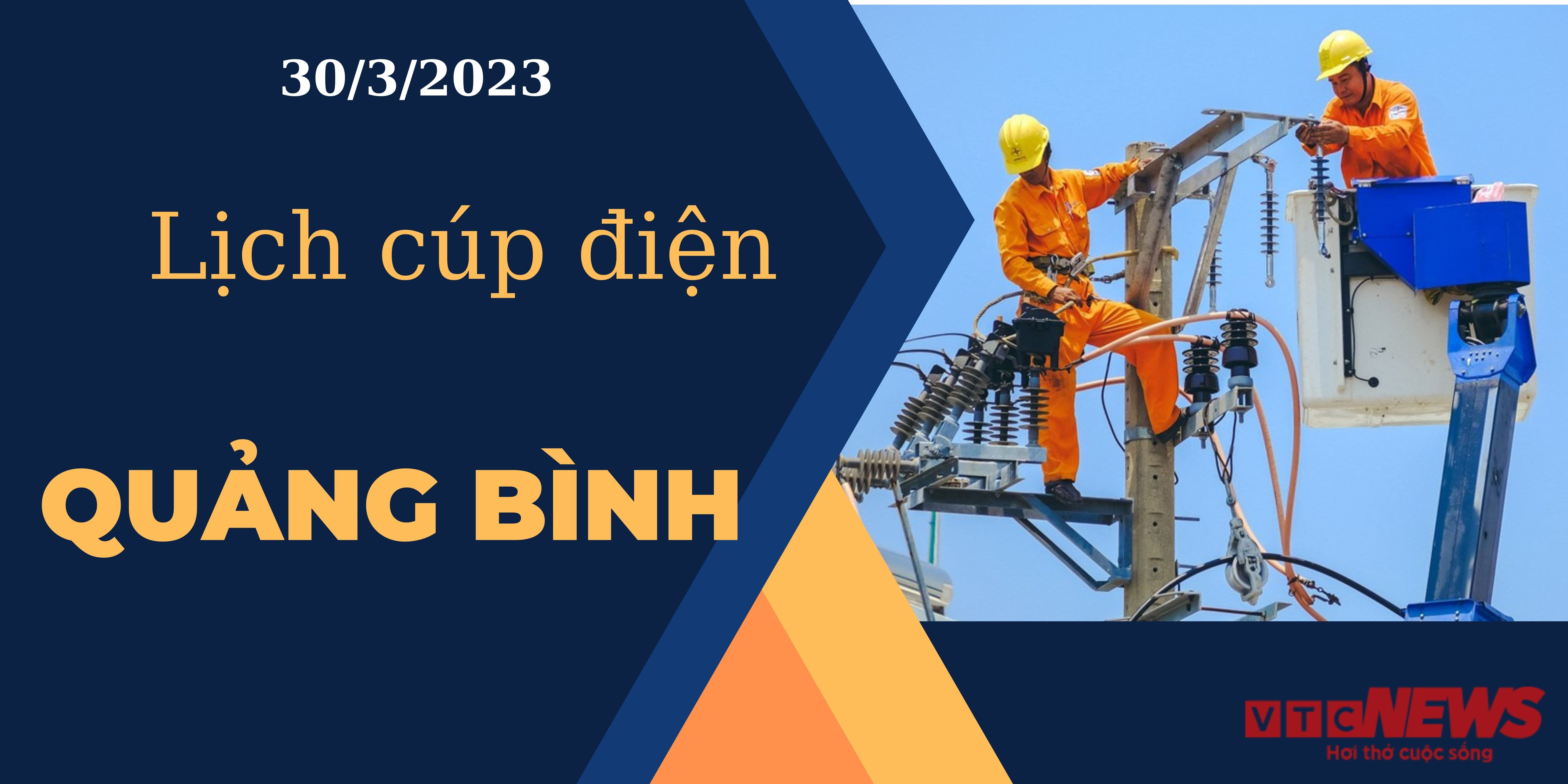 Lịch cúp điện hôm nay tại Quảng Bình ngày 30/3/2023 - 1