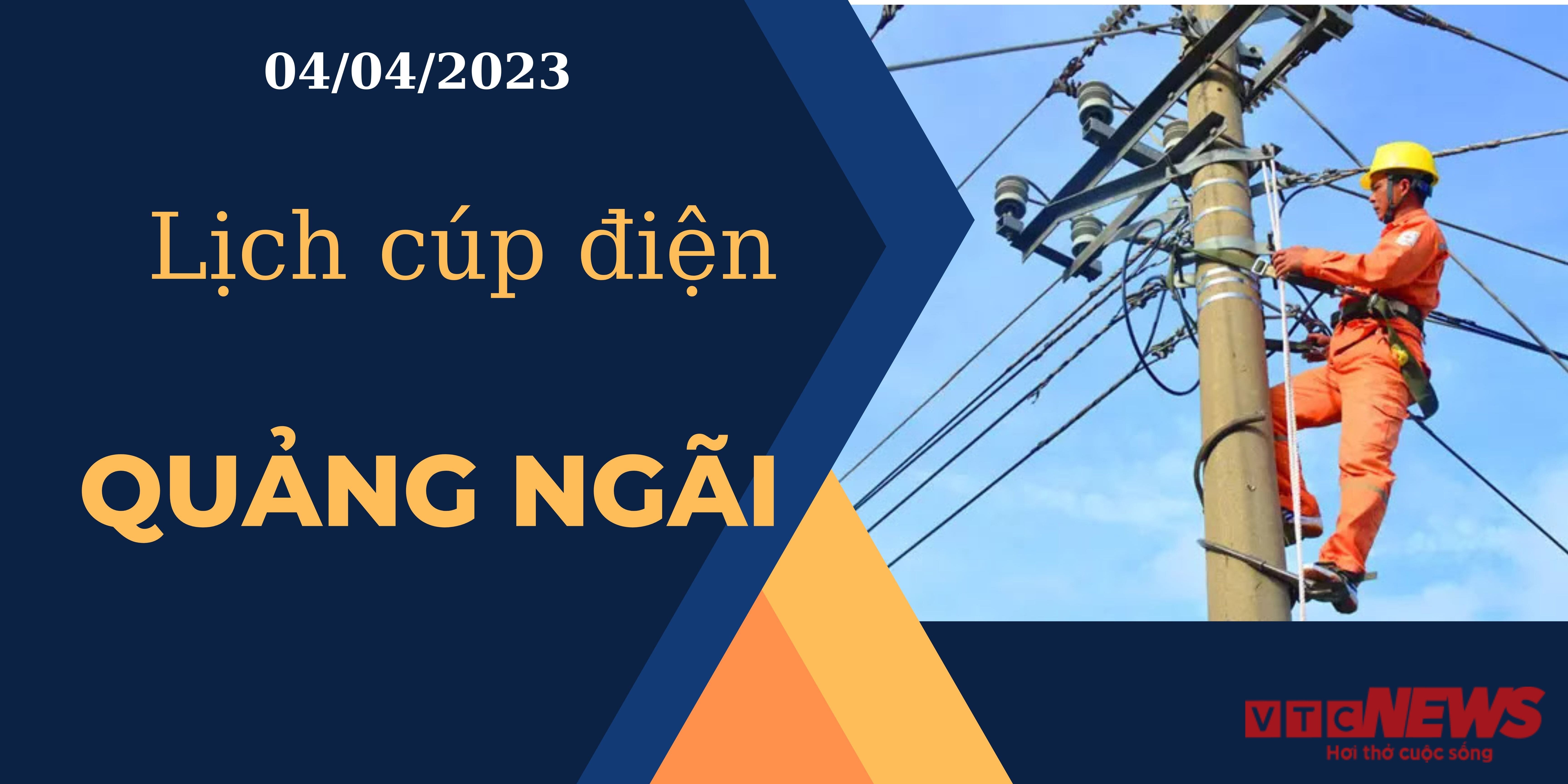 Lịch cúp điện hôm nay tại Quảng Ngãi ngày 04/04/2023 - 1