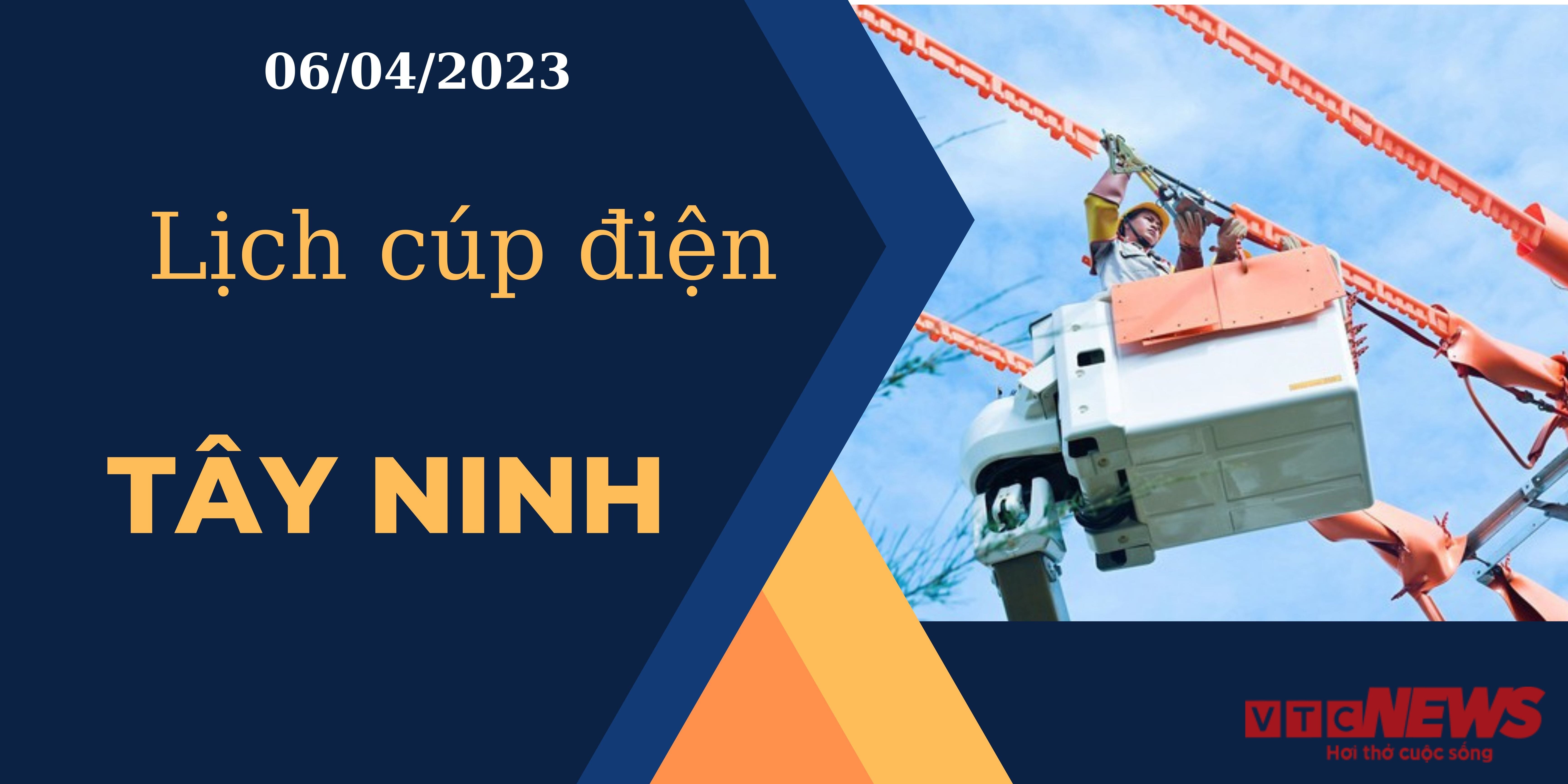 Lịch cúp điện hôm nay tại Tây Ninh ngày 06/04/2023 - 1