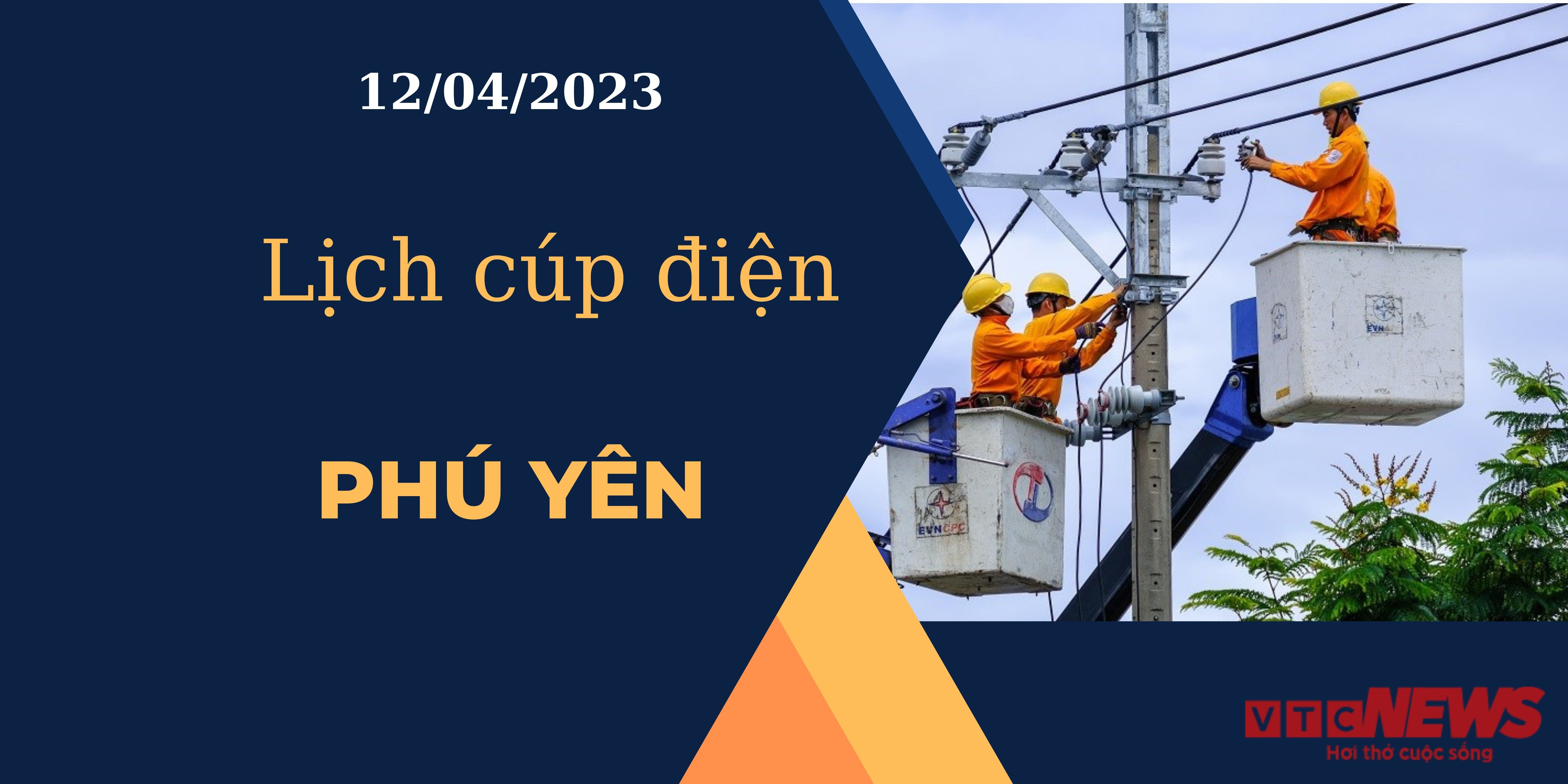 Lịch cúp điện hôm nay tại Phú Yên ngày 12/04/2023 - 1