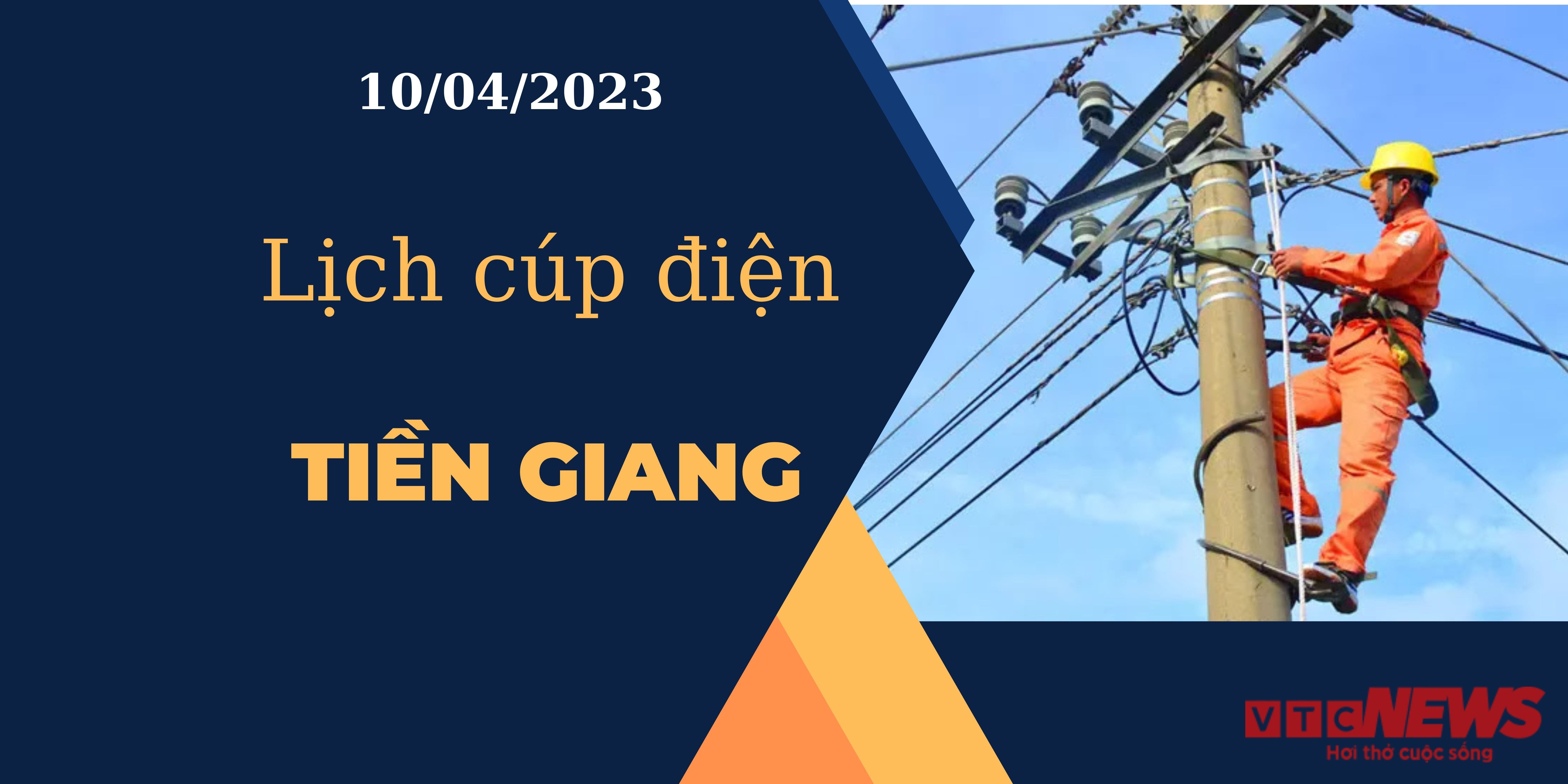 Lịch cúp điện hôm nay tại Tiền Giang ngày 10/04/2023 - 1