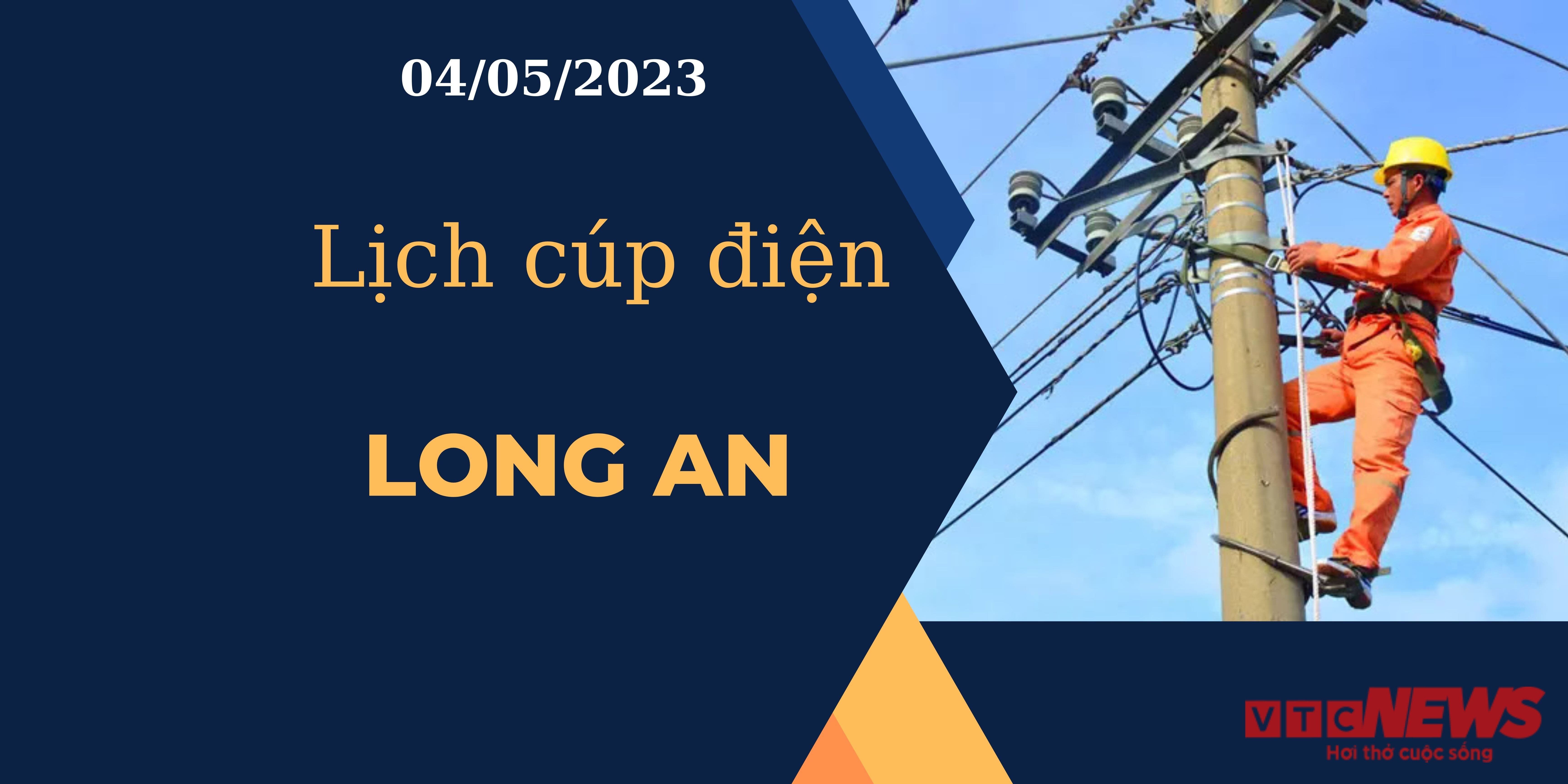Lịch cúp điện hôm nay tại Long An ngày 04/05/2023 - 1