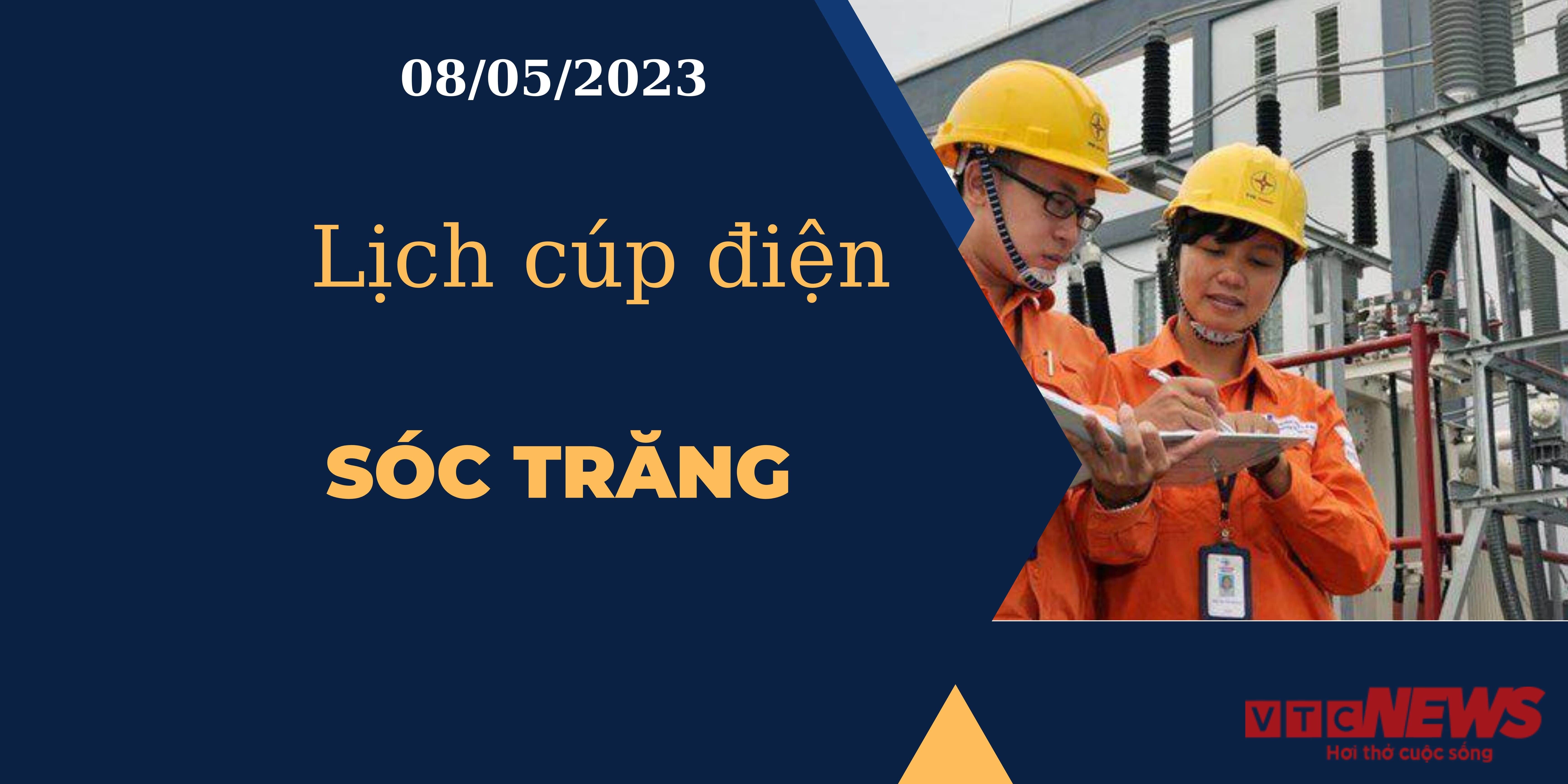 Lịch cúp điện hôm nay ngày 08/05/2023 tại Sóc Trăng - 1