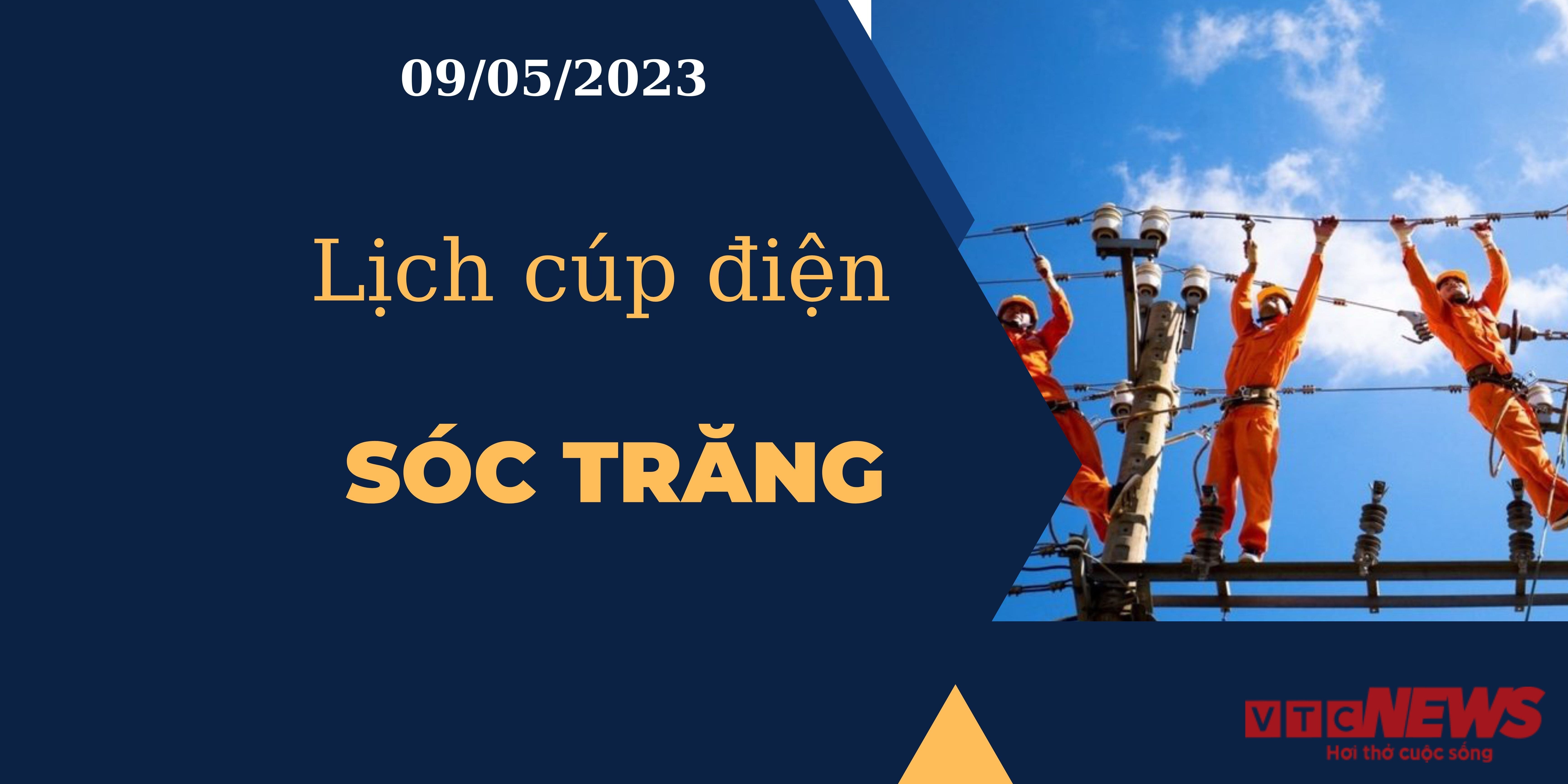Lịch cúp điện hôm nay tại  Sóc Trăng ngày 09/05/2023 - 1