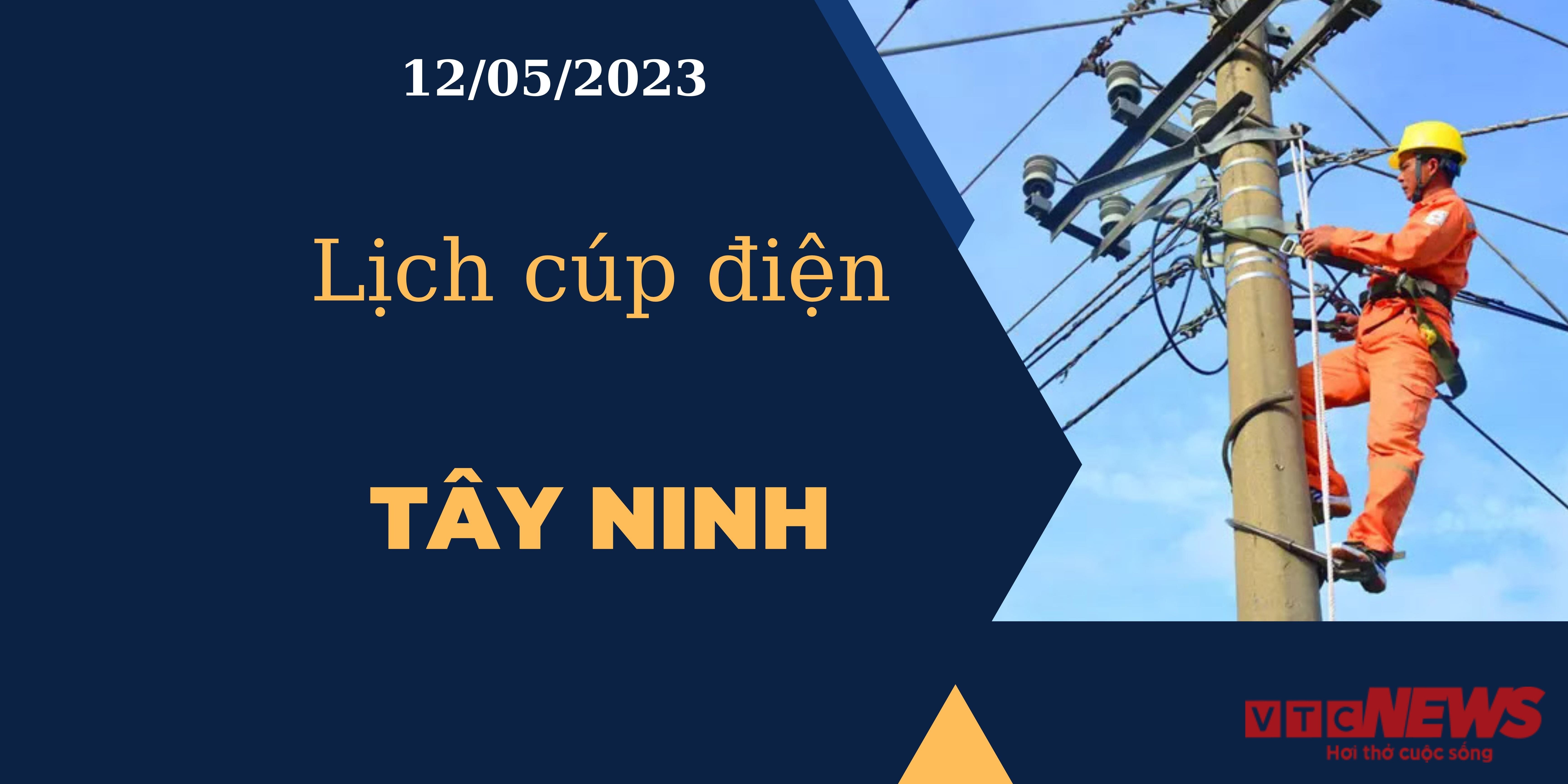 Lịch cúp điện hôm nay tại  Tây Ninh ngày 12/05/2023 - 1