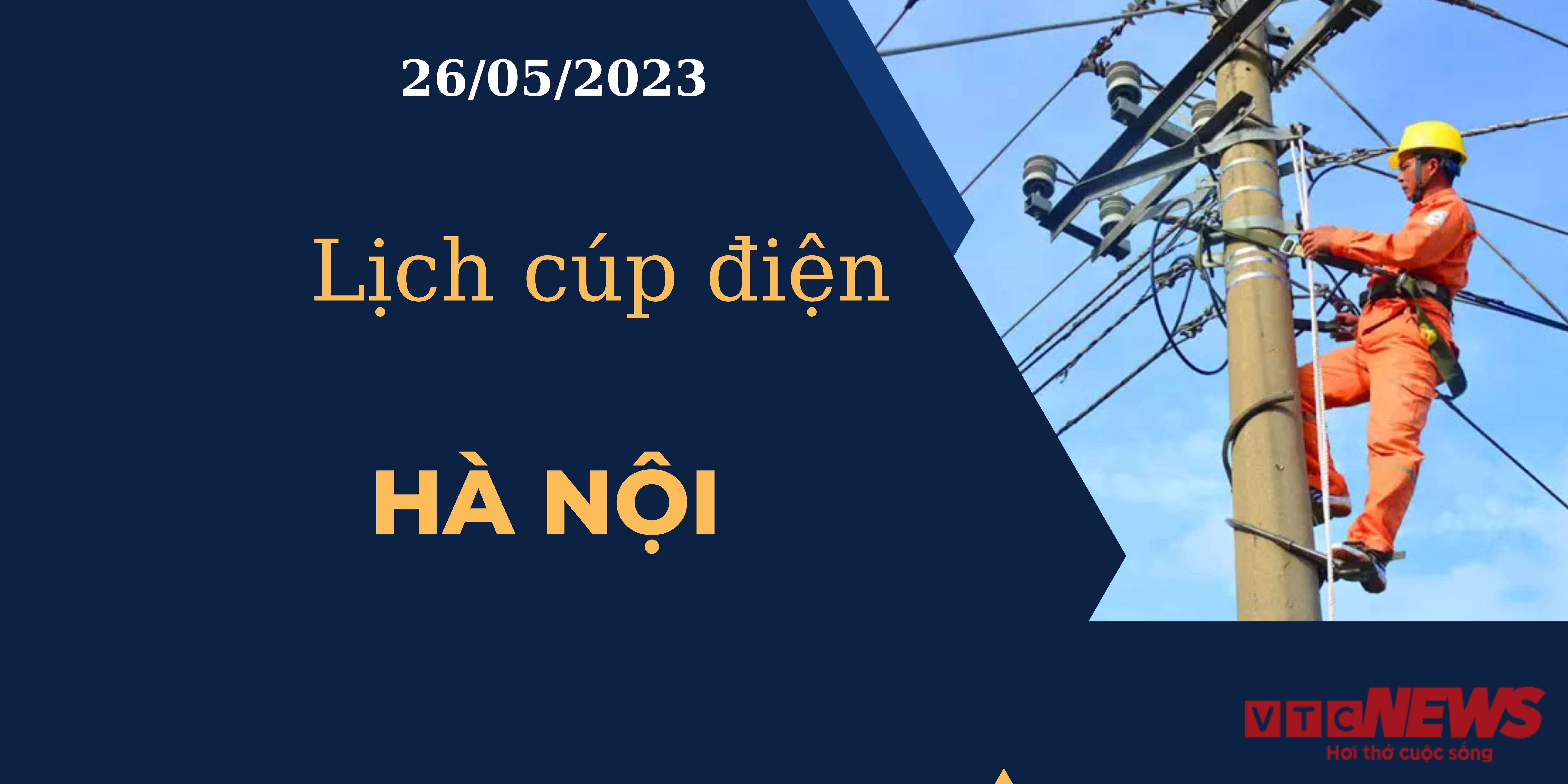 Lịch cúp điện hôm nay tại Hà Nội ngày 26/05/2023 - 1