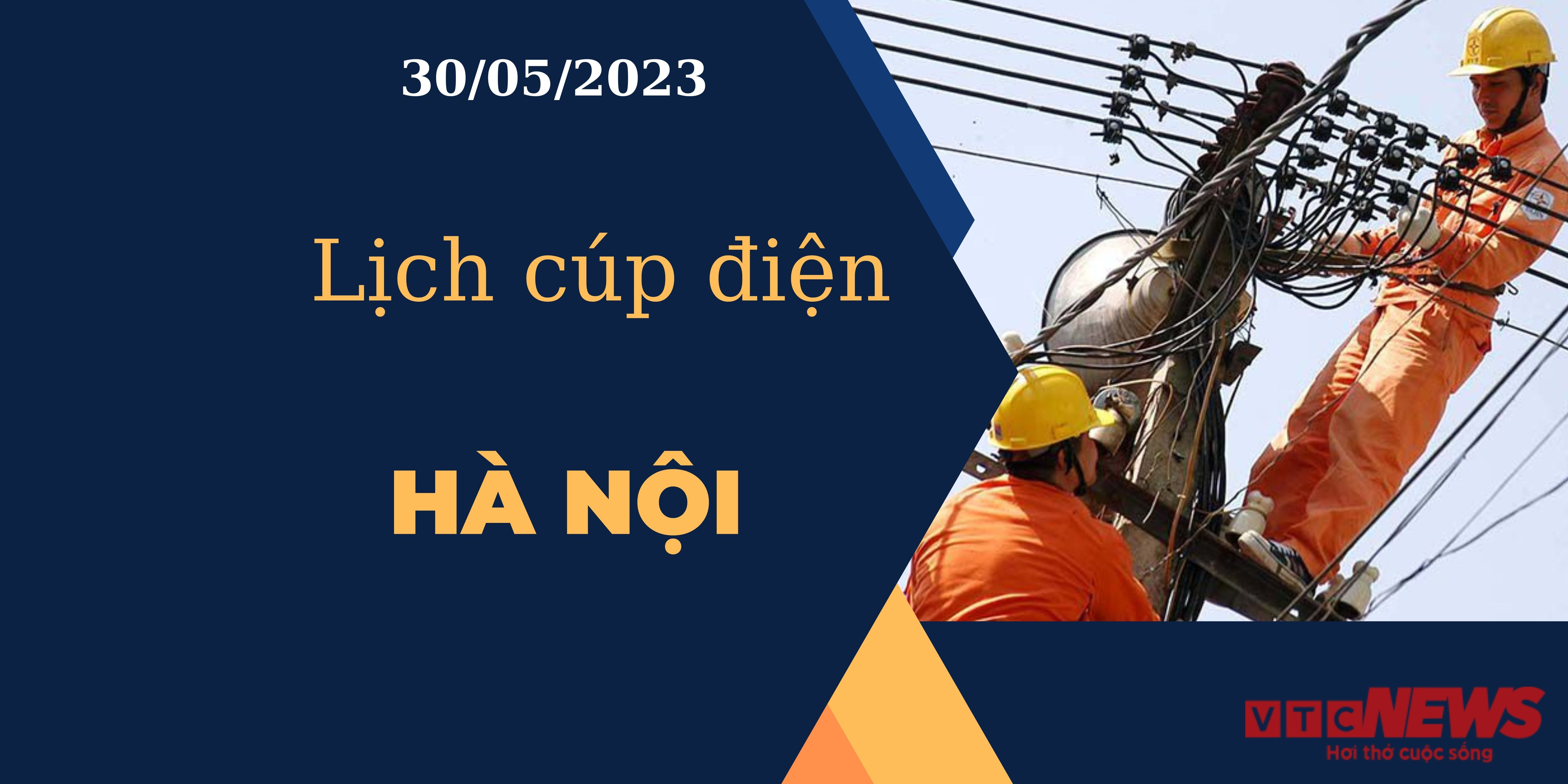 Lịch cúp điện hôm nay tại Hà Nội ngày 30/05/2023 - 1