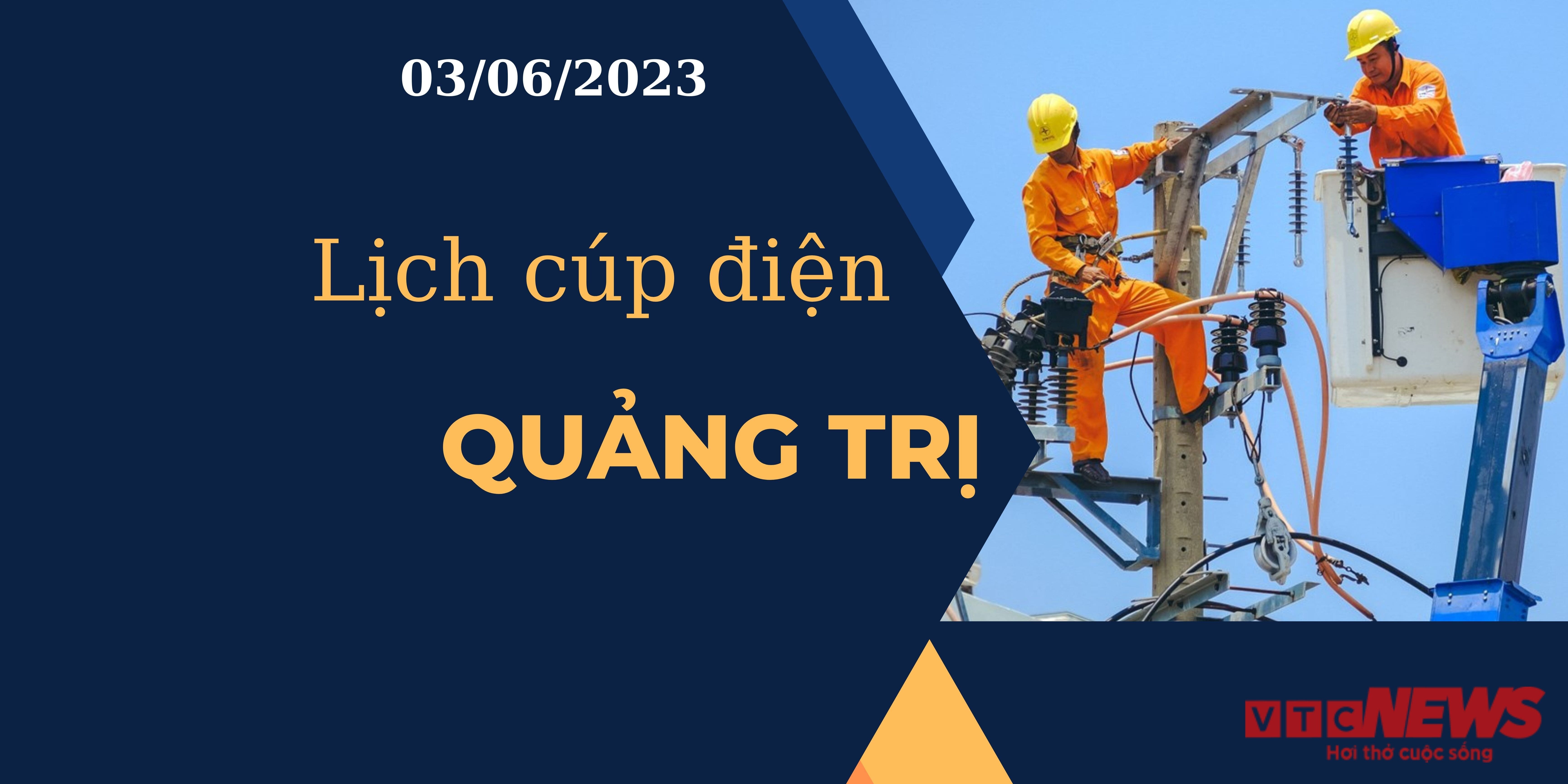 Lịch cúp điện hôm nay tại Quảng Trị ngày 03/06/2023 - 1