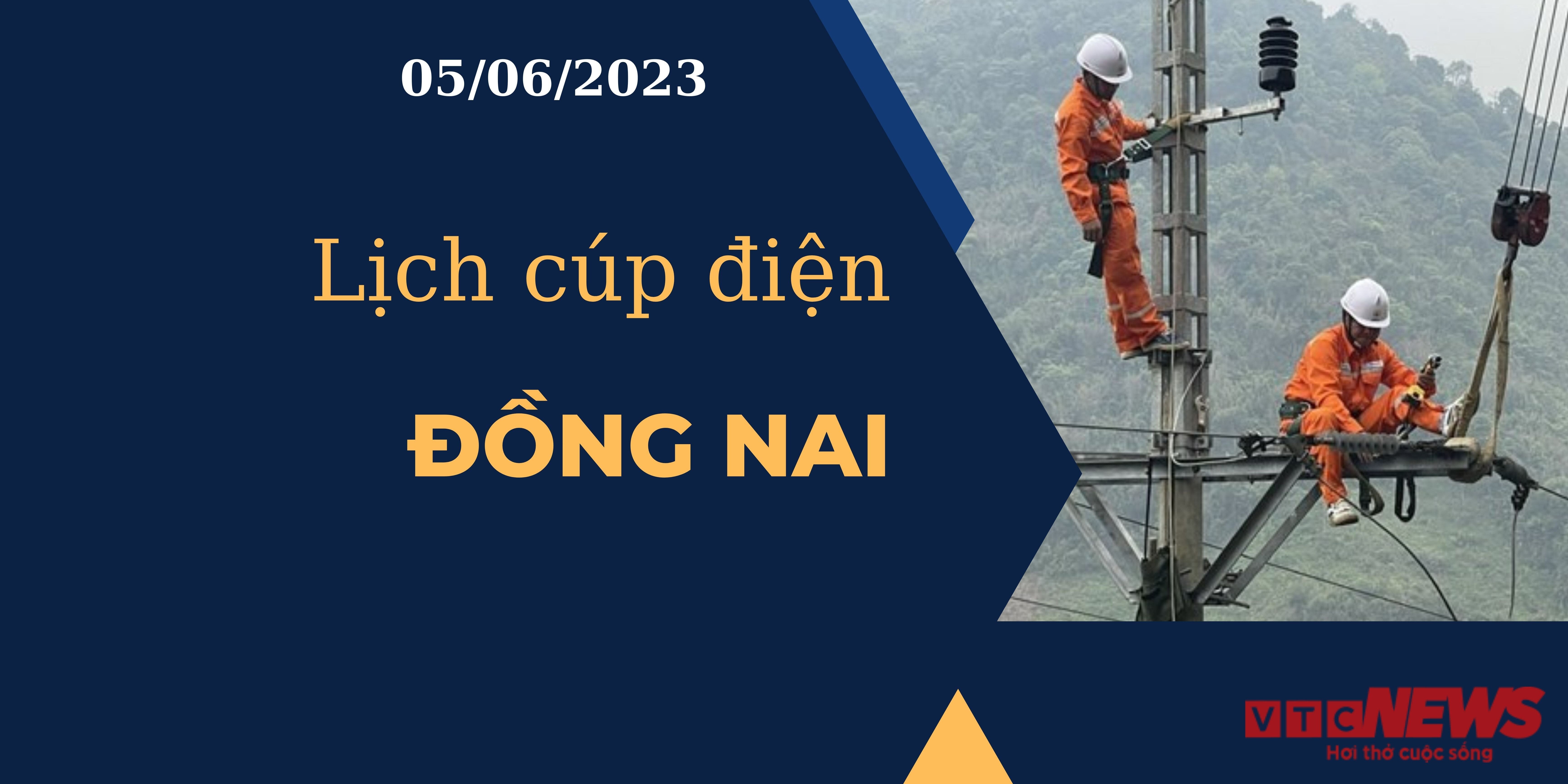Lịch cúp điện hôm nay ngày 05/06/2023 tại Đồng Nai - 1